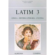 Latim 3: Língua - História Literária - Cultura