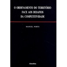 O Ordenamento Do Território Face Aos Desafios Da Competitividade