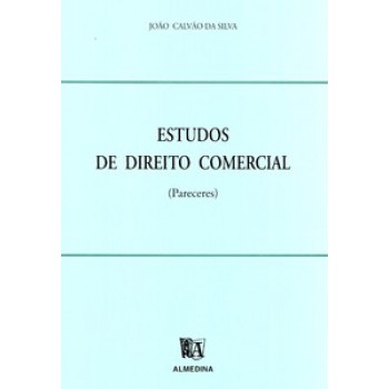 Estudos De Direito Comercial: (pareceres)