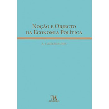 Noção E Objecto Da Economia Política