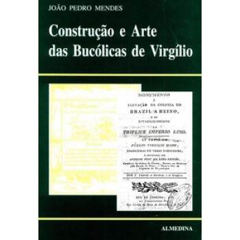 Construção E Arte Das Bucólicas De Virgílio