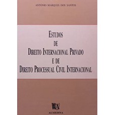 Estudos De Direito Internacional Privado E De Direito Processual Civil Internacional