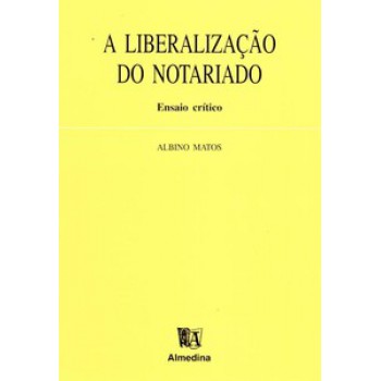 A Liberalização Do Notariado