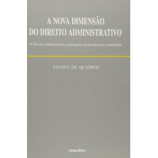 A Nova Dimensão Do Direito Administrativo