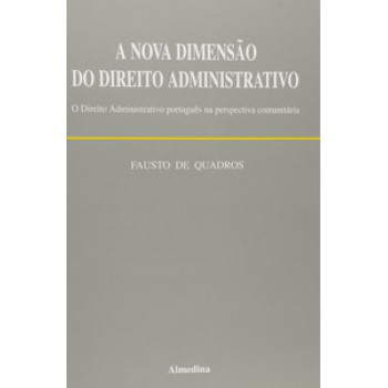 A Nova Dimensão Do Direito Administrativo