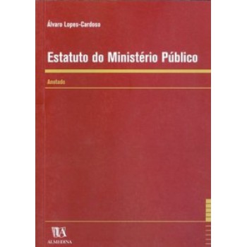 Estatuto Do Ministério Público: Anotado