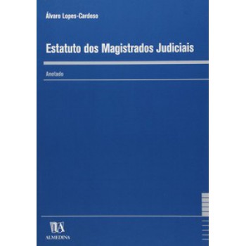 Estatuto Dos Magistrados Judiciais: Anotado