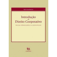 Introdução Ao Direito Cooperativo: Para Uma Expressão Jurídica Da Cooperatividade