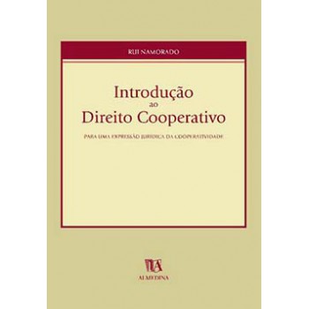 Introdução Ao Direito Cooperativo: Para Uma Expressão Jurídica Da Cooperatividade