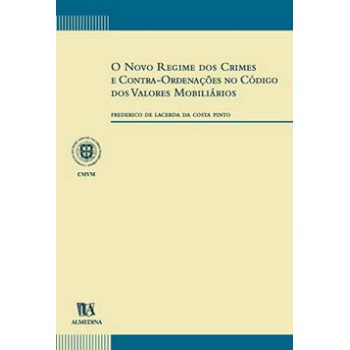 O Novo Regime Dos Crimes E Contra-ordenações No Código Dos Valores Mobiliários