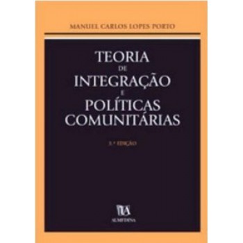 Teoria Da Integração E Políticas Comunitárias