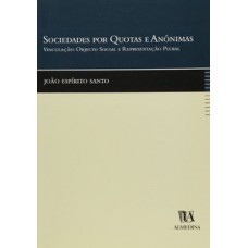 Sociedade Por Quotas E Anónimas: Vinculação: Objecto Social E Representação Plural