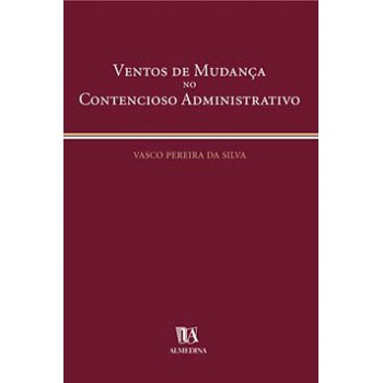 Ventos De Mudança No Contencioso Administrativo