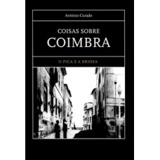 Coisas Sobre Coimbra: O Pica E A Briosa