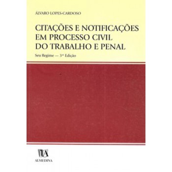 Citações E Notificações Em Processo Civil Do Trabalho E Penal