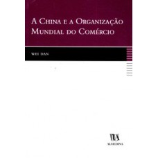 A China E A Organização Mundial Do Comércio