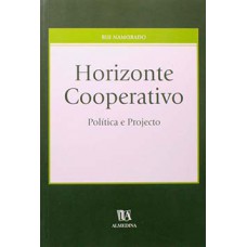 Horizonte Cooperativo: Política E Projecto