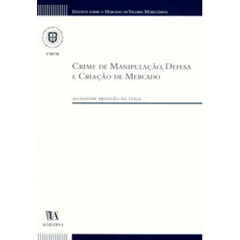 Crime De Manipulação, Defesa E Criação De Mercado