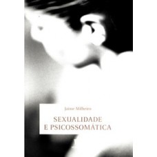 Sexualidade E Psicossomática