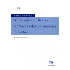 Notas Sobre A Eficácia Normativa Das Convenções Colectivas