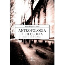 Antropologia E Filosofia: Ensaios Em Torno De Lévi-strauss