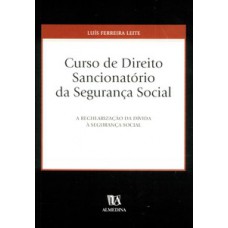 Curso De Direito Sancionatório Da Segurança Social