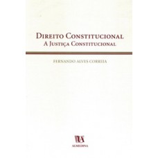 Direito Constitucional: A Justiça Constitucional