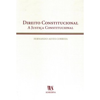 Direito Constitucional: A Justiça Constitucional