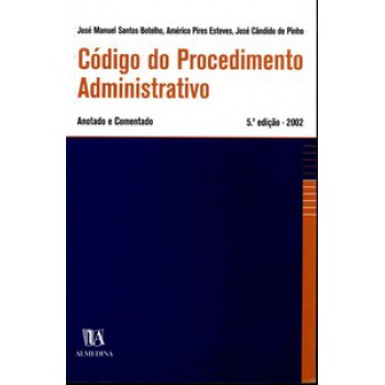 Código Do Procedimento Administrativo: Anotado E Comentado