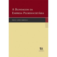 A Blindagem Da Empresa Plurissocietária