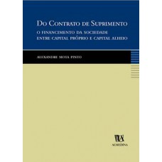 Do Contrato De Suprimento: O Financiamento Da Sociedade Entre Capital Próprio E Capital Alheio