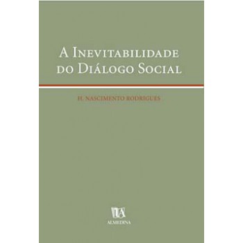 A Inevitabilidade Do Diálogo Social