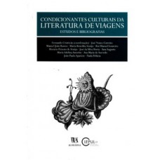 Condicionantes Culturais Da Literatura De Viagens: Estudos E Bibliografias