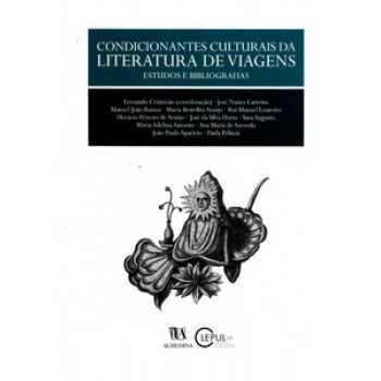 Condicionantes Culturais Da Literatura De Viagens: Estudos E Bibliografias