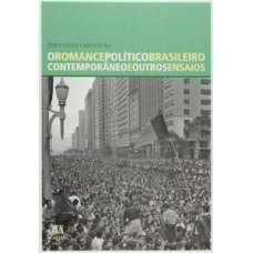 O Romance Político Brasileiro Contemporâneo E Outros Ensaios