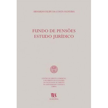 Fundos De Pensões: Estudo Jurídico