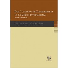 Dos Contratos De Contrapartidas No Comércio Internacional: (countertrade)