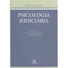 Psicologia Judiciária: O Processo Psicológico E A Verdade Judicial