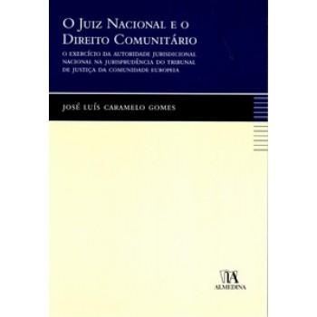 O Juiz Nacional E O Direito Comunitário