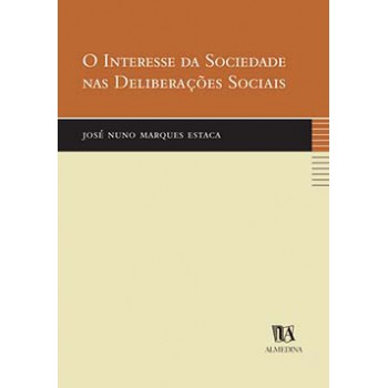 O Interesse Da Sociedade Nas Deliberações Sociais