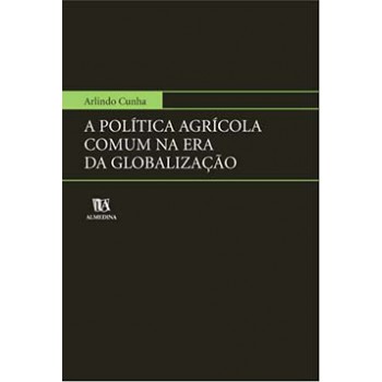 A Política Agrícola Comum Na Era Da Globalização