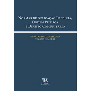 Normas De Aplicação Imediata, Ordem Pública Internacional E Direito Comunitário