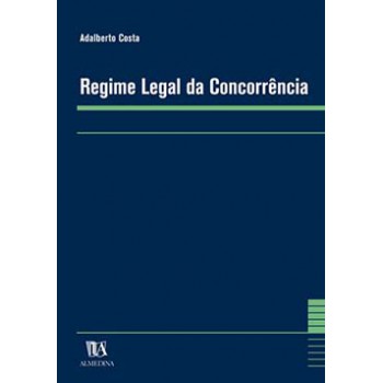 Regime Legal Da Concorrência