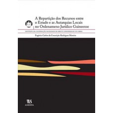 A Repartição Dos Recursos Públicos Entre O Estado E As Autarquias Locais No Ordenamento Jurídico Guineense