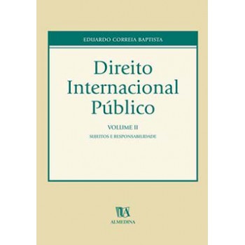 Direito Internacional Público: Sujeitos E Responsabilidade