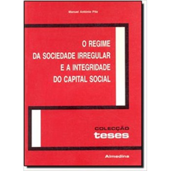 O Regime Da Sociedade Irregular E A Integridade Do Capital Social