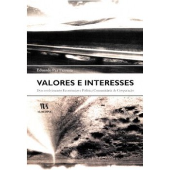 Valores E Interesses: Desenvolvimento Económico E Política Comunitária De Cooperação