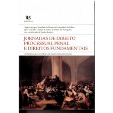 Jornadas De Direito Processual Penal E Direitos Fundamentais