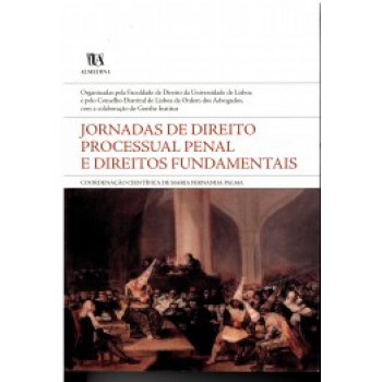 Jornadas De Direito Processual Penal E Direitos Fundamentais