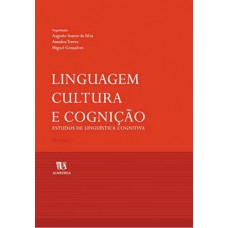 Linguagem, Cultura E Cognição: Estudos De Linguística Cognitiva